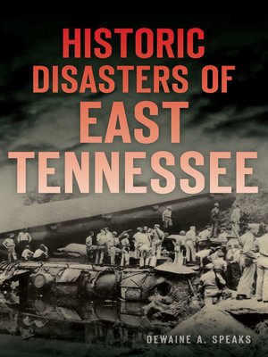 cover image of Historic Disasters of East Tennessee